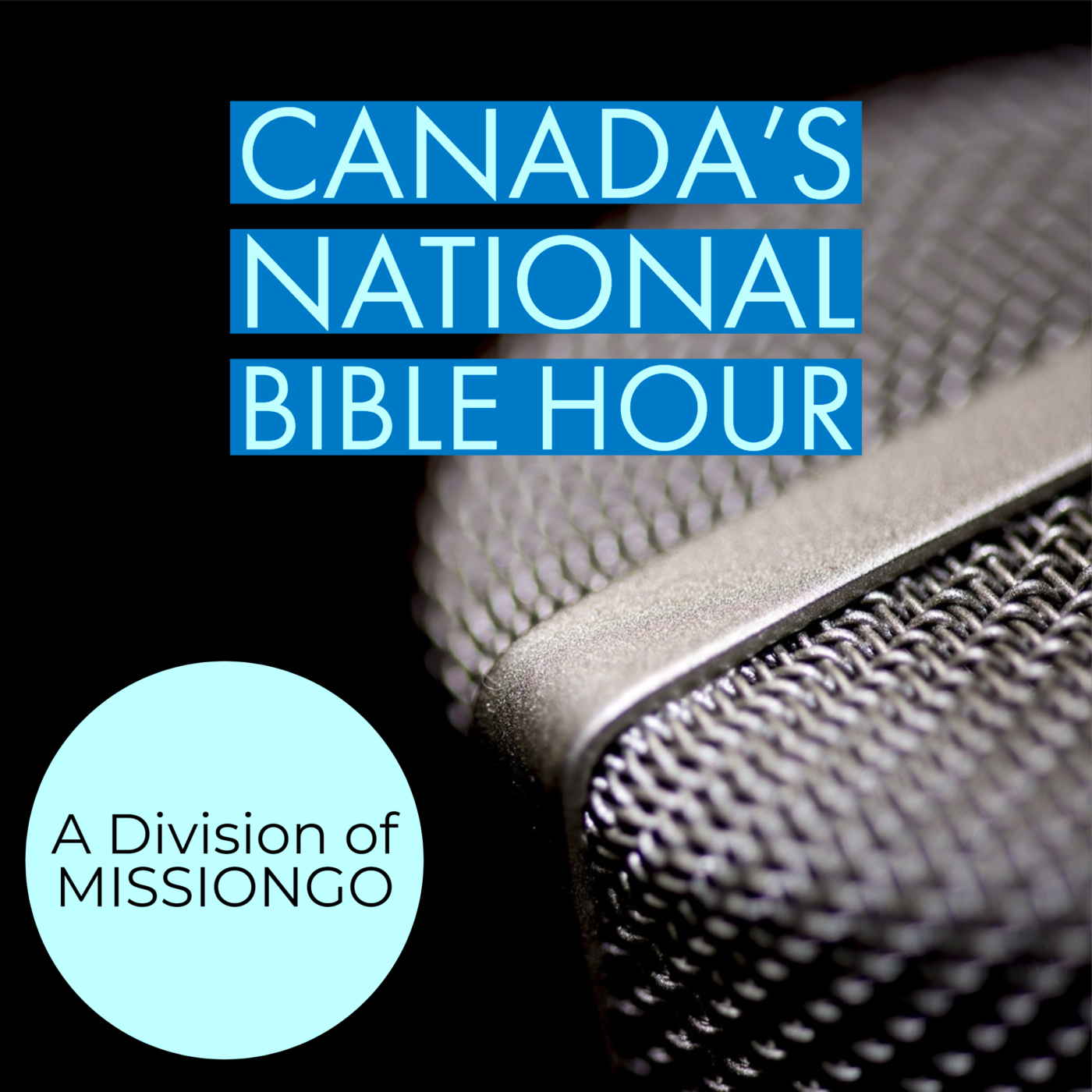 MGO Radio/Canada's National Bible Hour - Hon. EC Manning – Sermons of Christ